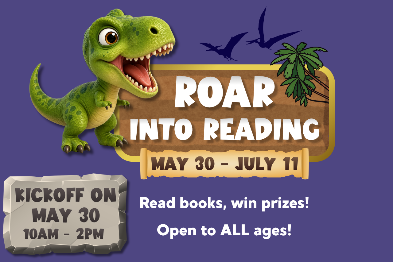 A T. rex and pterodactyls surround the text Roar into Reading from May 30 to July 11.